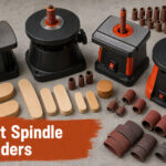 Best Spindle Sanders