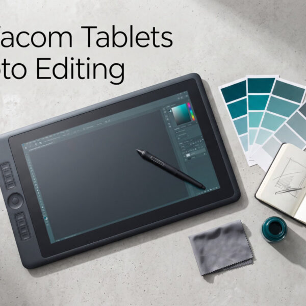 Best Wacom Tablets for Photo Editing