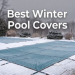 Best Winter Pool Covers