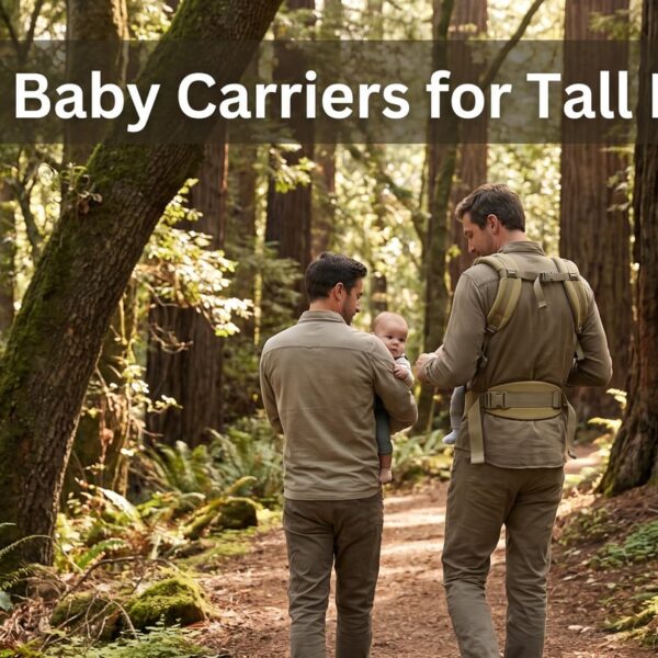 Best Baby Carriers for Tall Dads