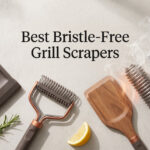Best Bristle-Free Grill Scrapers