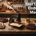 Best Leather Embossing Machines