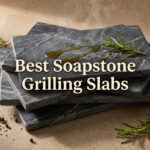 Best Soapstone Grilling Slabs