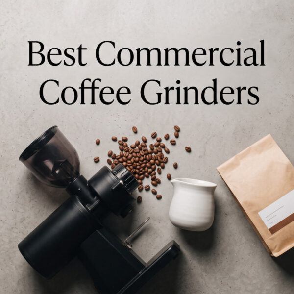 Best Commercial Coffee Grinders