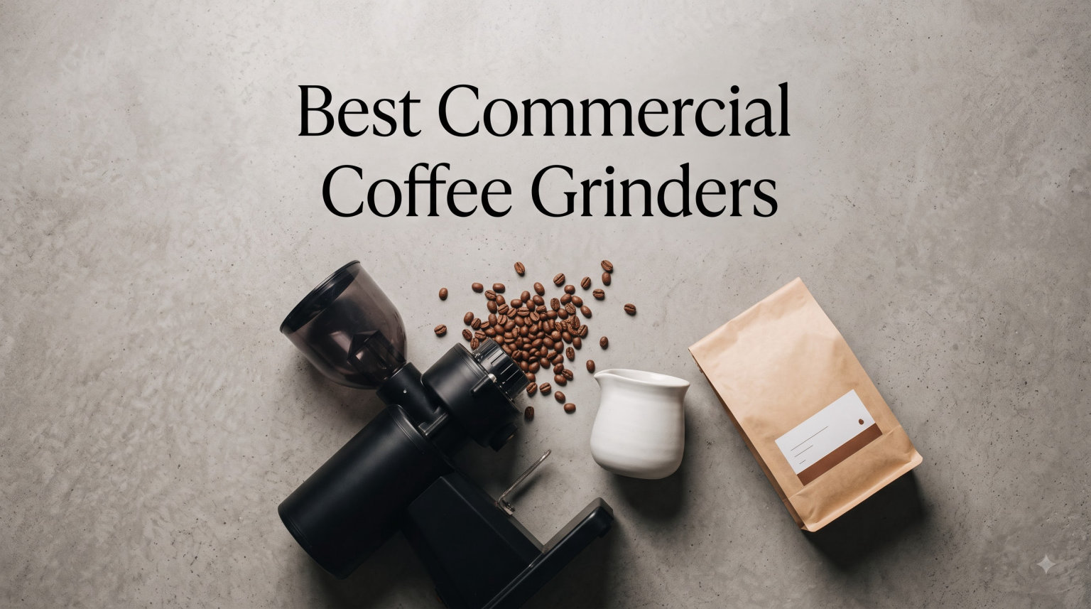 Best Commercial Coffee Grinders