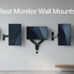 Best Monitor Wall Mounts