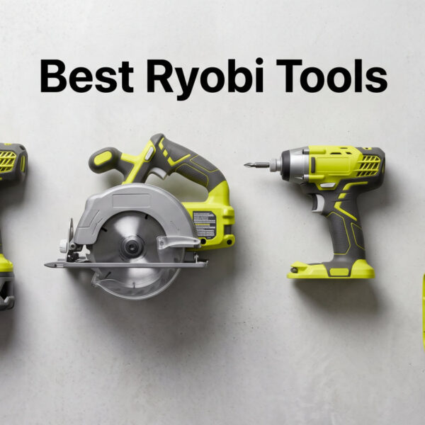 Best Ryobi Tools