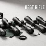 Best Rifle Scopes
