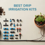 Best Drip Irrigation Kits