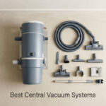 Best Central Vacuum Systems