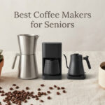 Best Coffee Makers for Seniors