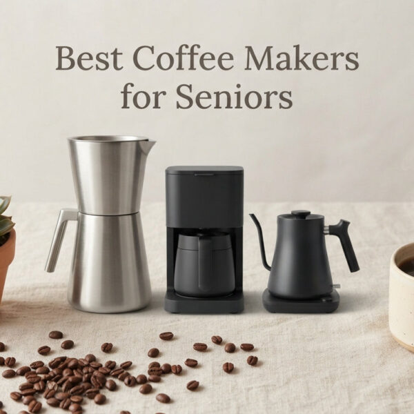 Best Coffee Makers for Seniors