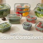 Best Produce Saver Containers
