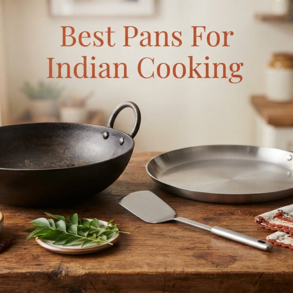 Best Pans For Indian Cooking