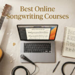 Best Online Songwriting Courses