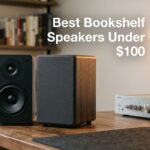 Best Bookshelf Speakers Under $100