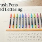 Best Brush Pens for Hand Lettering