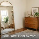 Best Large Floor Mirrors