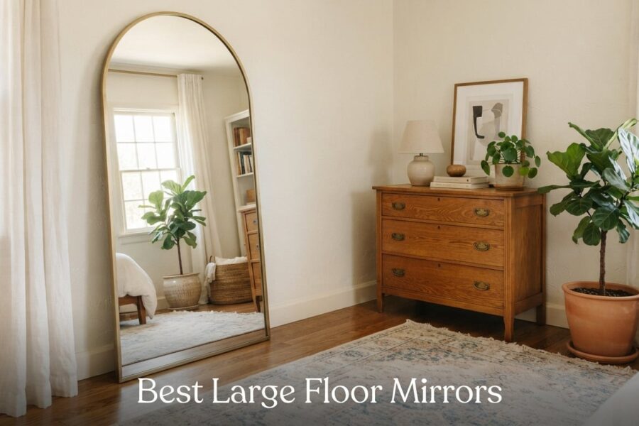 Best Large Floor Mirrors