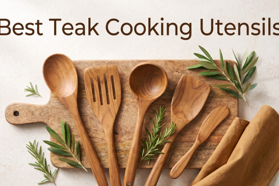 Best Teak Cooking Utensils