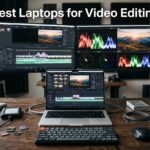Best Laptops for Video Editing