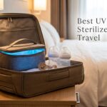 Best UV Bottle Sterilizers for Travel