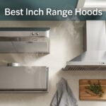 Best 30 Inch Range Hoods
