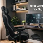 Best Gaming Chairs for Big and Tall