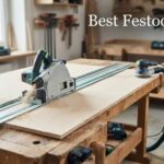 Best Festool Tools