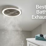 Best Quiet Bathroom Exhaust Fans