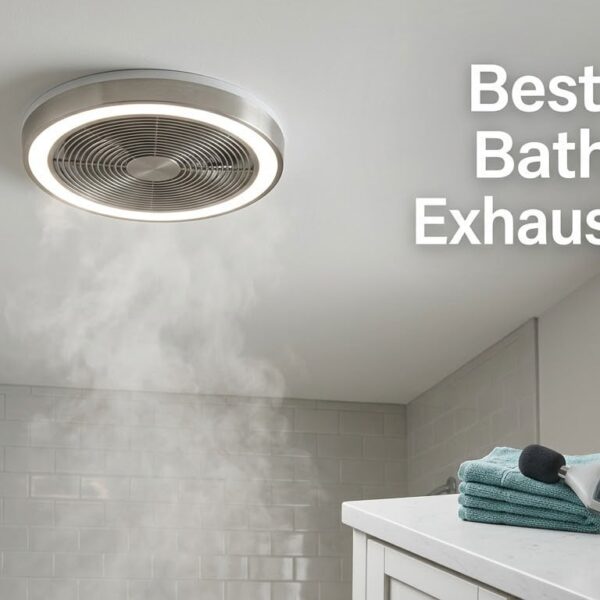 Best Quiet Bathroom Exhaust Fans