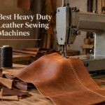 Best Heavy Duty Leather Sewing Machines