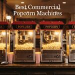 Best Commercial Popcorn Machines
