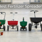 Best Fertilizer Spreaders