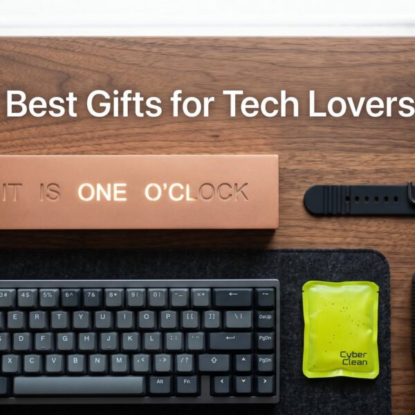 Best Gifts for Tech Lovers