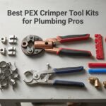 Best PEX Crimper Tool Kits for Plumbing Pros