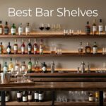 Best Bar Shelves