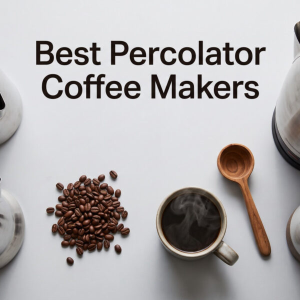 Best Percolator Coffee Makers