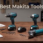Best Makita Tools