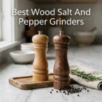 Best Wood Salt And Pepper Grinders
