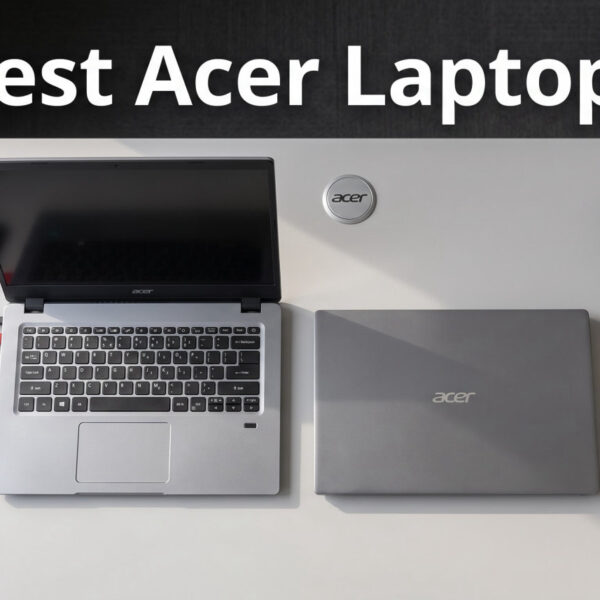 Best Acer Laptops