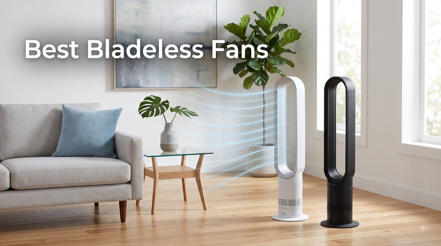 Best Bladeless Fans