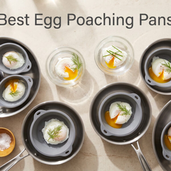 Best Egg Poaching Pans