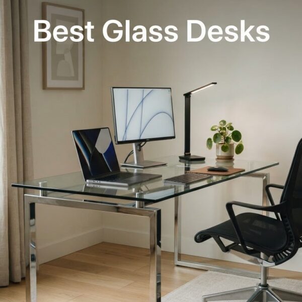 Best Glass Desks