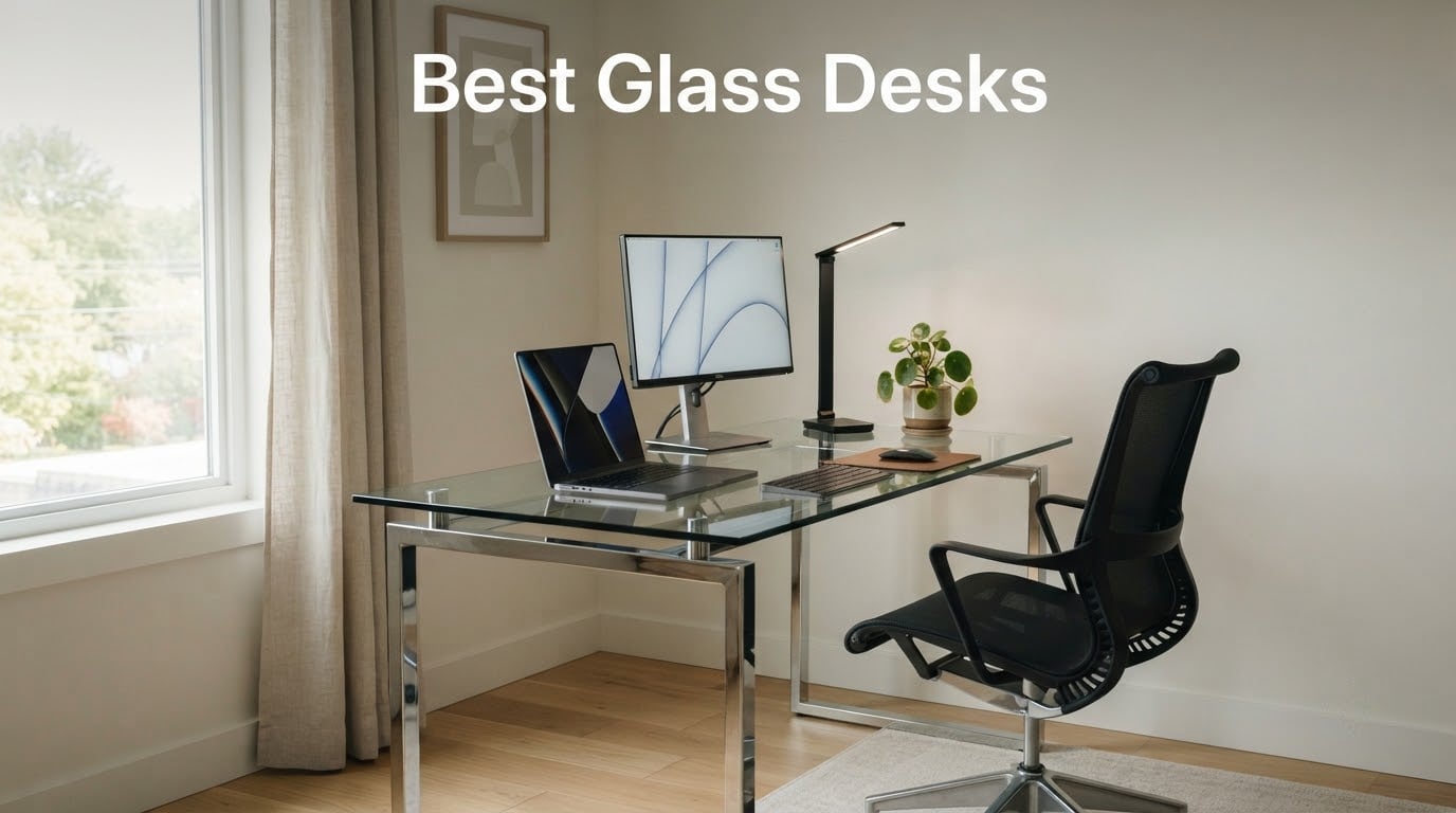 Best Glass Desks