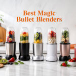 Best Magic Bullet Blenders