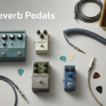 Best Reverb Pedals