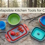 Best Collapsible Kitchen Tools for Camping