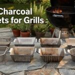 Best Charcoal Baskets for Grills