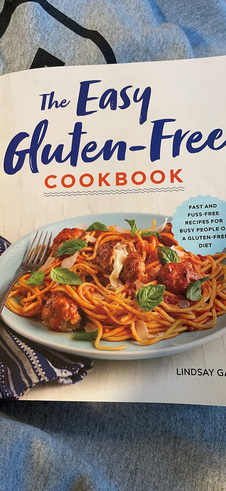 The Easy Gluten-Free Cookbook: Fast and Fuss-Free Recipes for Busy People on a Gluten-Free Diet customer photo 1